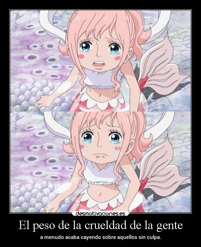El peso de la crueldad de la gente -