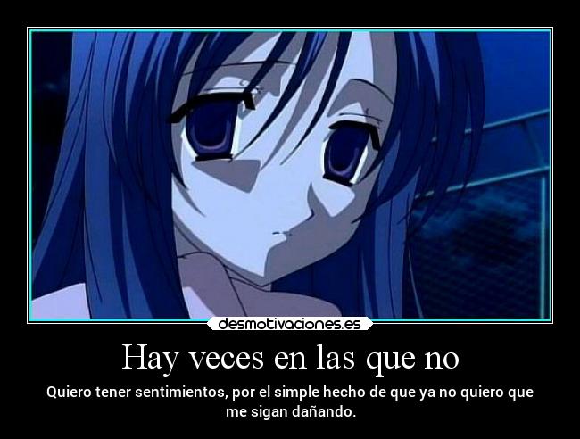 Hay veces en las que no -