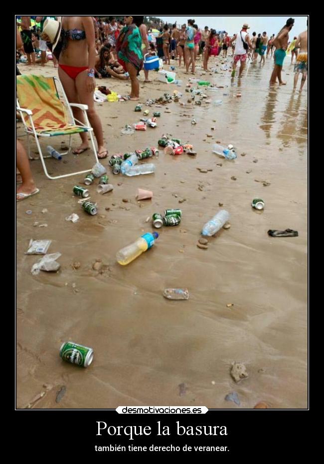 Porque la basura - 