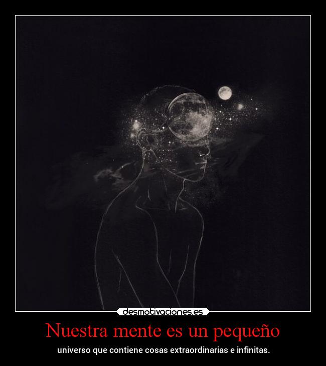 Nuestra mente es un pequeño - 
