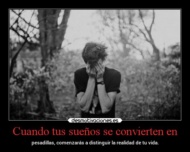 Cuando tus sueños se convierten en -