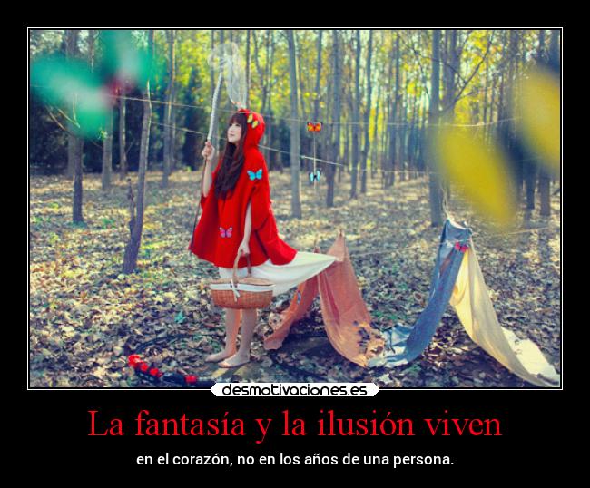 La fantasía y la ilusión viven - 