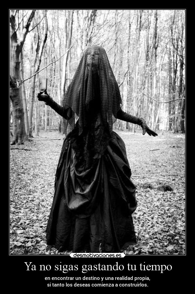 Ya no sigas gastando tu tiempo - 