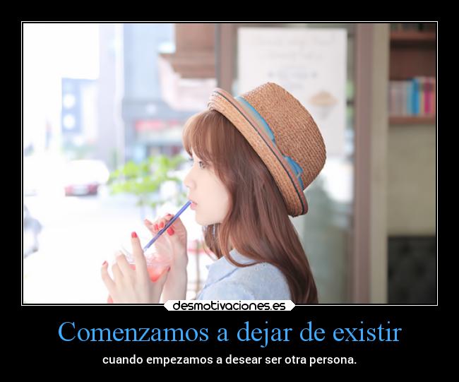 Comenzamos a dejar de existir - 