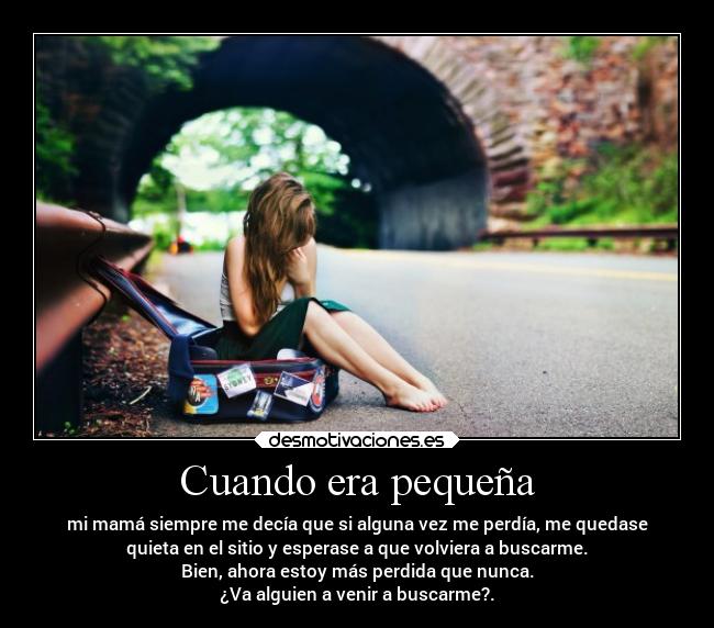 Cuando era pequeña -