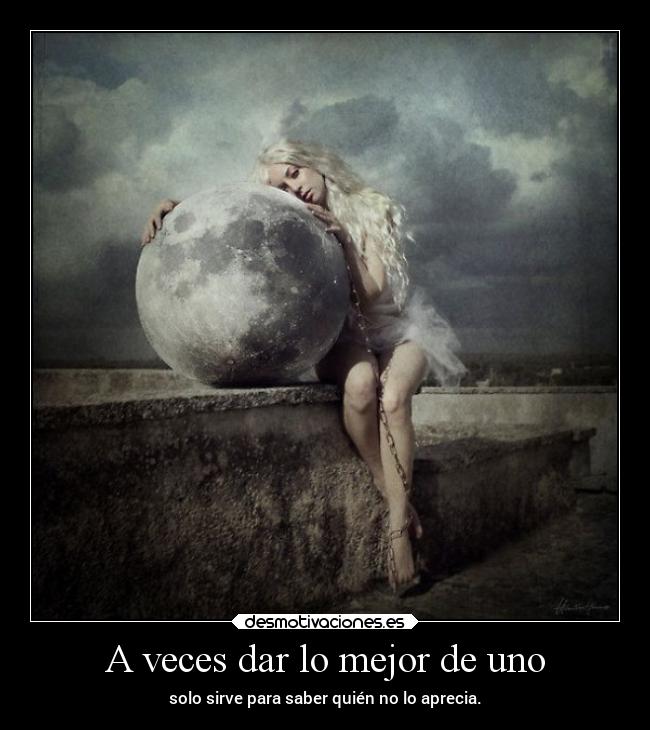 A veces dar lo mejor de uno - 
