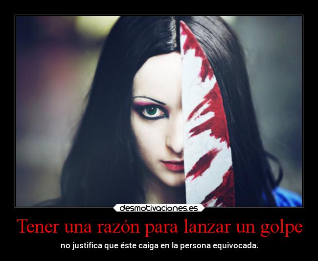 Tener una razón para lanzar un golpe - 