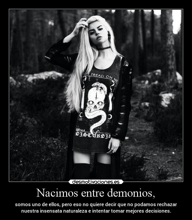 Nacimos entre demonios, - 