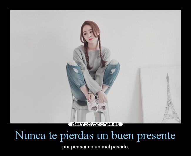 Nunca te pierdas un buen presente -