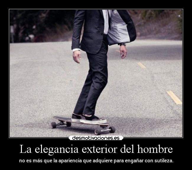 La elegancia exterior del hombre - 