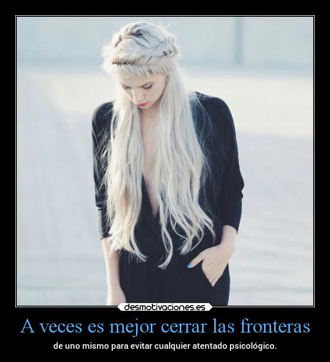 A veces es mejor cerrar las fronteras -