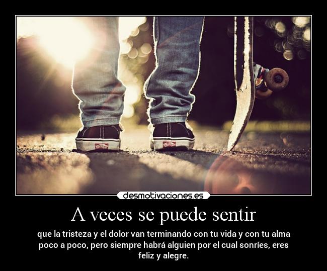 A veces se puede sentir - 