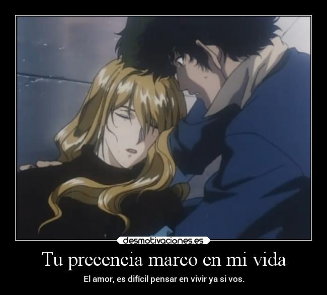 Tu precencia marco en mi vida - 