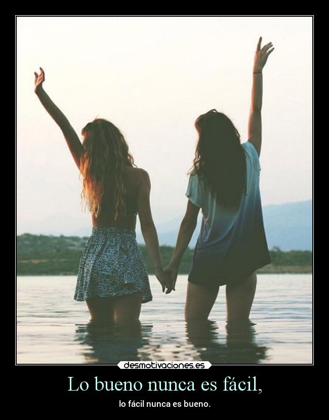 carteles vida mundo bueno nunca facil chicas girl swag desmotivaciones