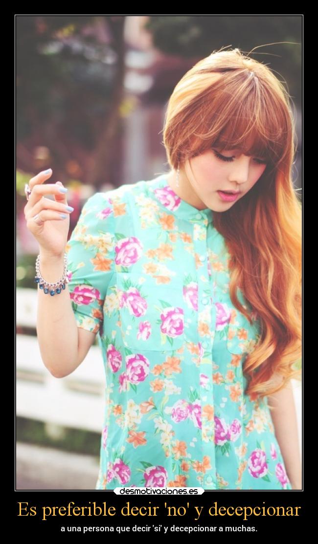 Es preferible decir no y decepcionar -
