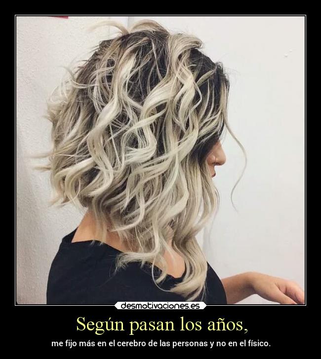 Según pasan los años, - 