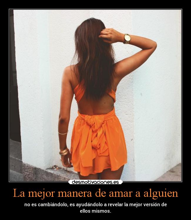 La mejor manera de amar a alguien -