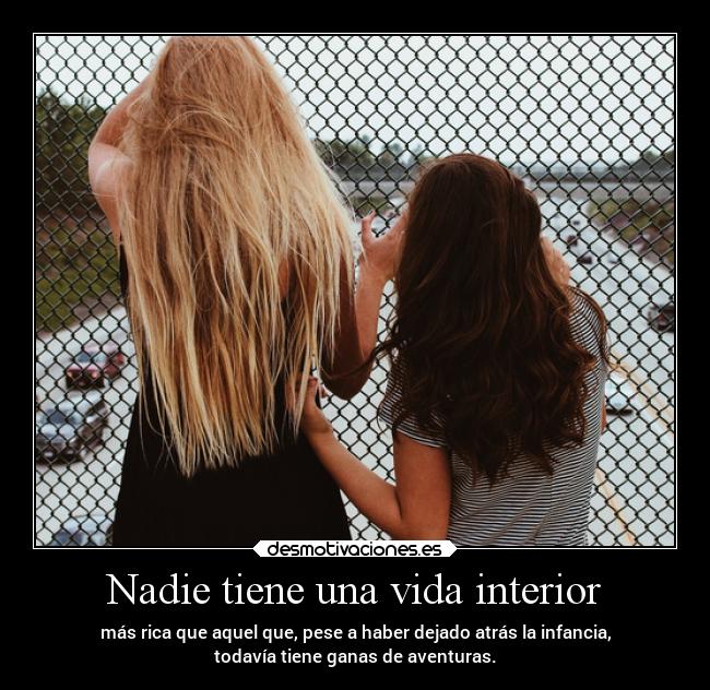 Nadie tiene una vida interior - 