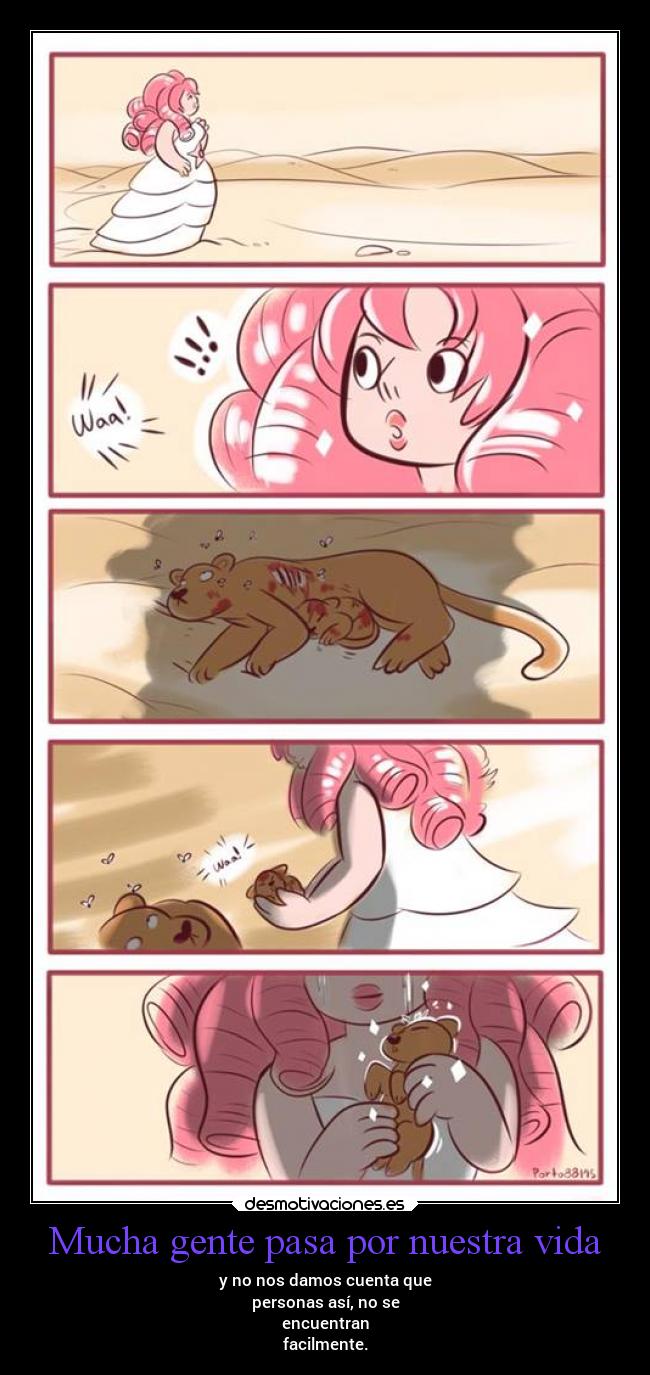 Mucha gente pasa por nuestra vida - y no nos damos cuenta que
personas así, no se
encuentran
facilmente.