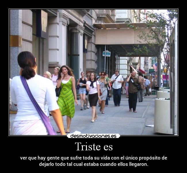 Triste es -