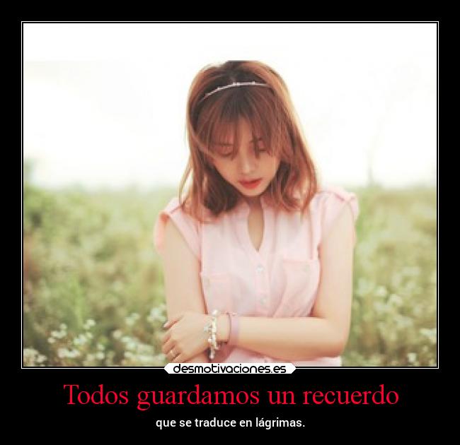 Todos guardamos un recuerdo - 
