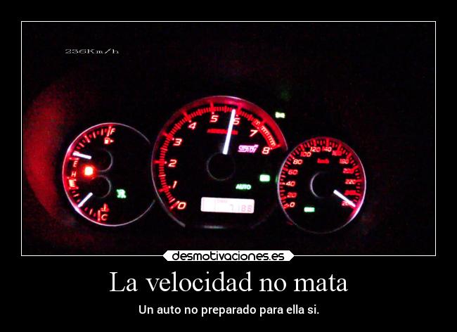 La velocidad no mata -