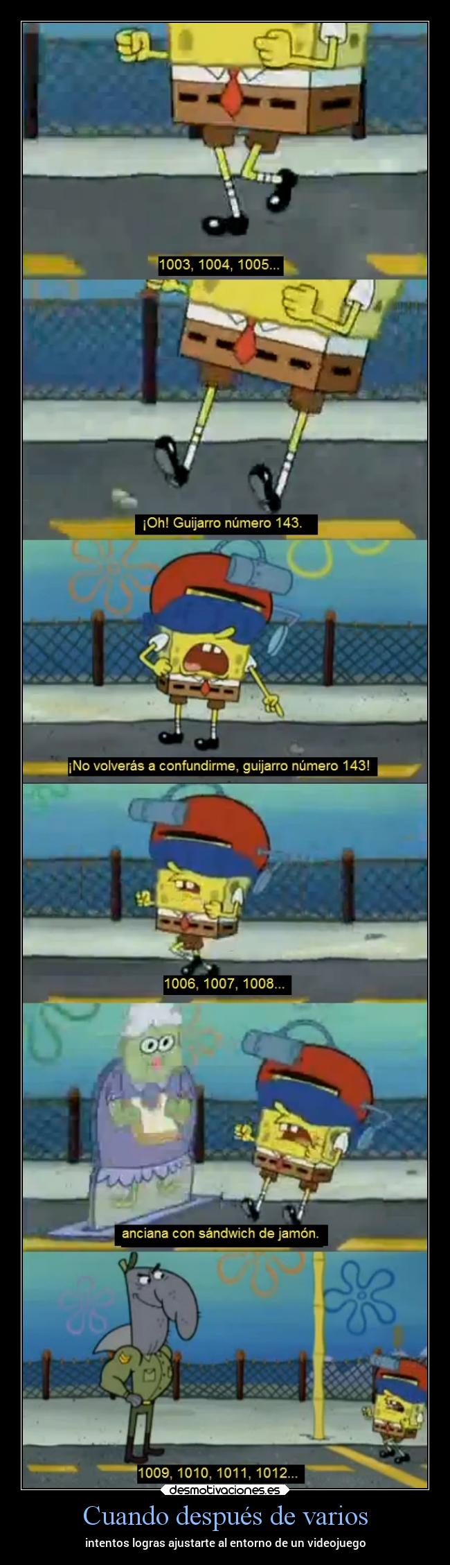 Cuando después de varios - intentos logras ajustarte al entorno de un videojuego