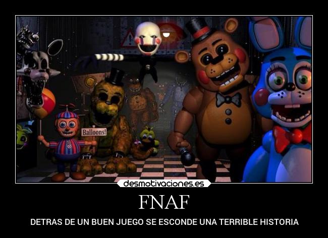 FNAF - DETRAS DE UN BUEN JUEGO SE ESCONDE UNA TERRIBLE HISTORIA