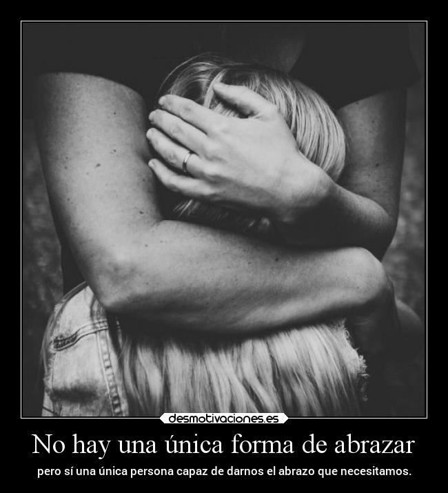 No hay una única forma de abrazar -