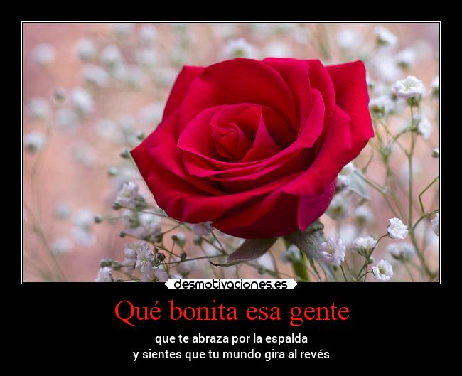 Qué bonita esa gente -