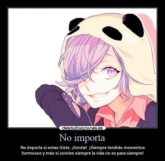 No importa -