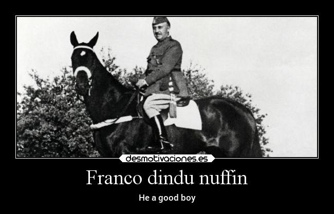 Franco dindu nuffin - He a good boy