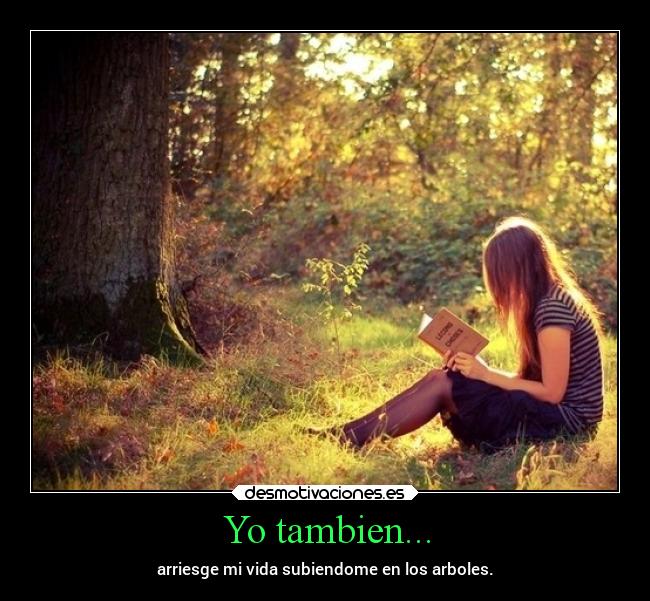 Yo tambien... -