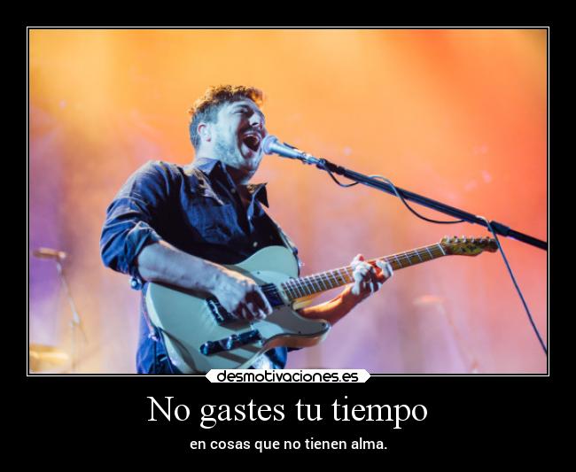 No gastes tu tiempo - 