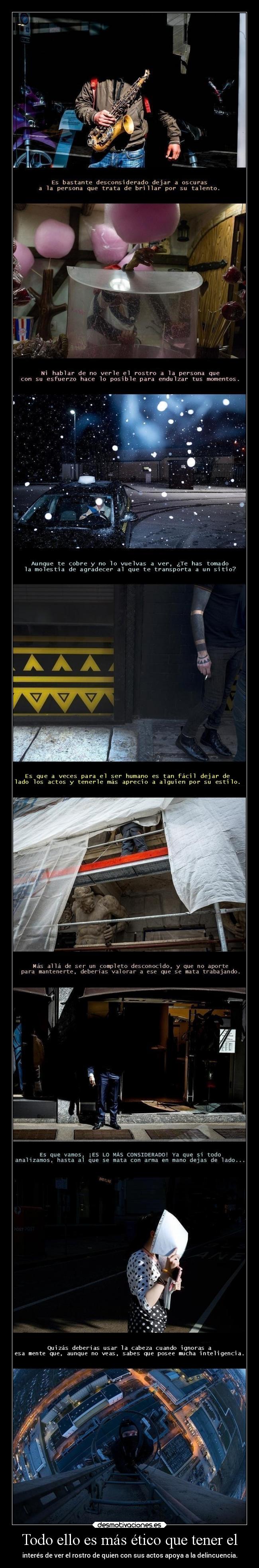 Todo ello es más ético que tener el -