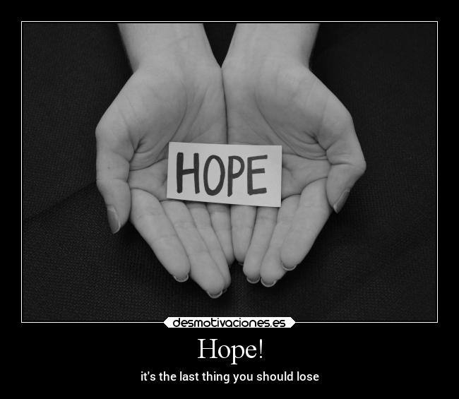 Hope! -