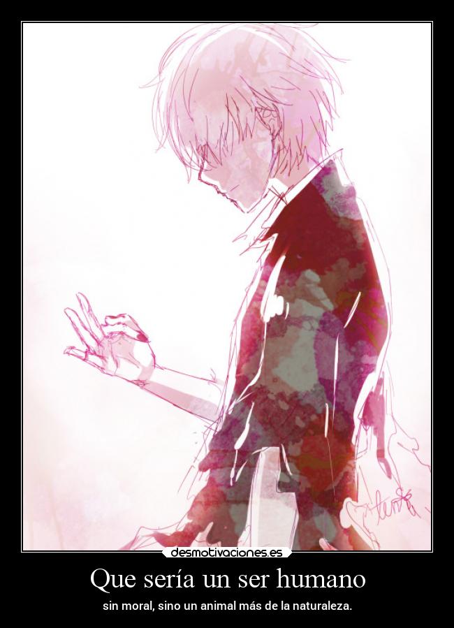 Que sería un ser humano -