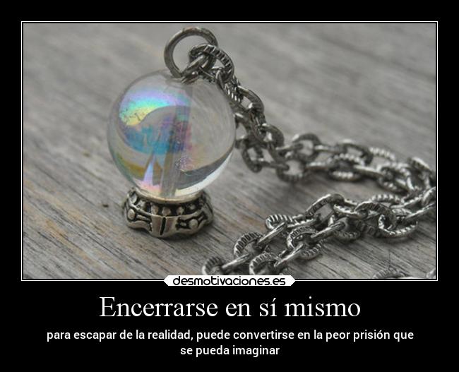 Encerrarse en sí mismo - 