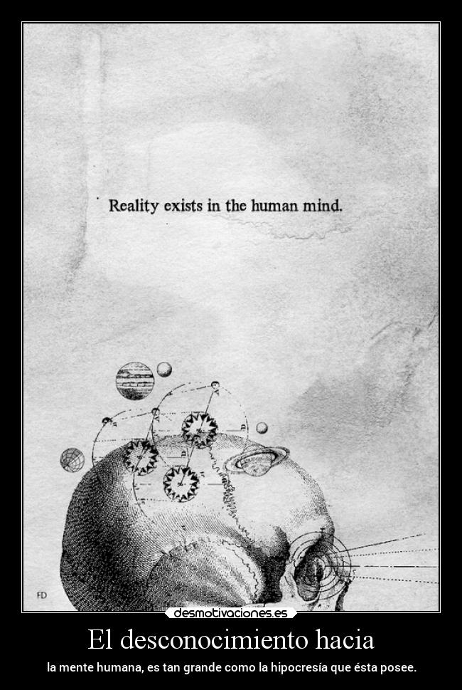 El desconocimiento hacia - 