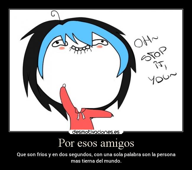 Por esos amigos - 