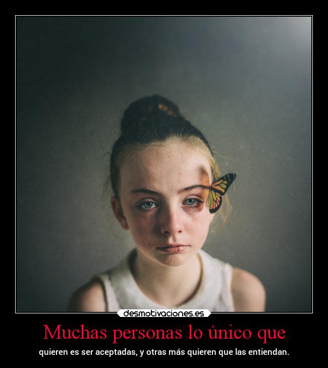 Muchas personas lo único que -