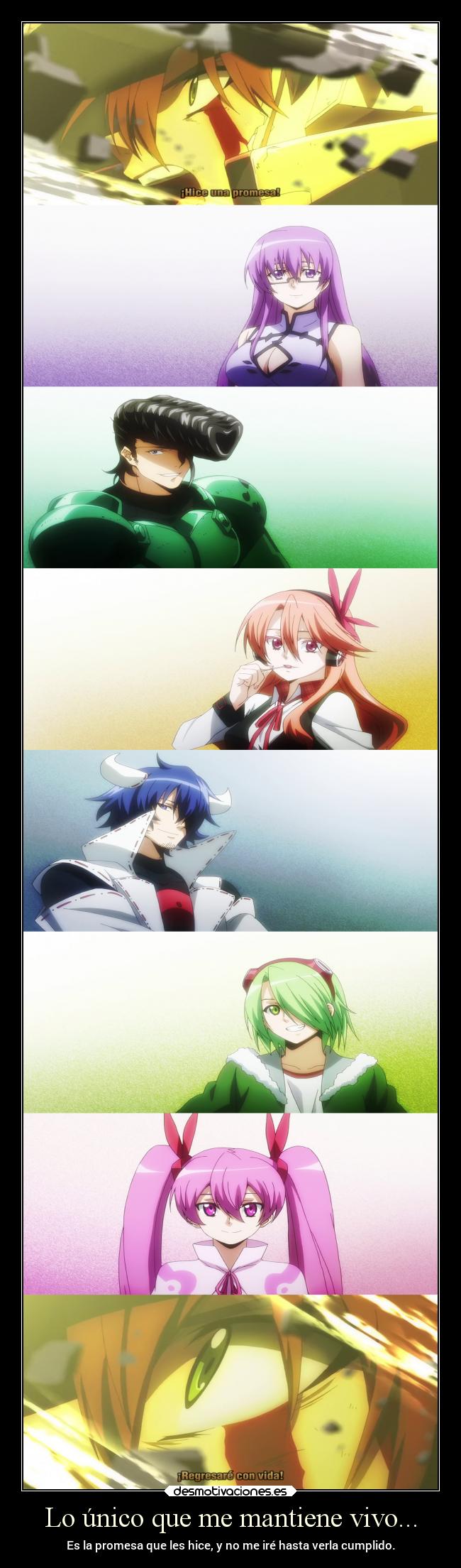 Lo único que me mantiene vivo... -