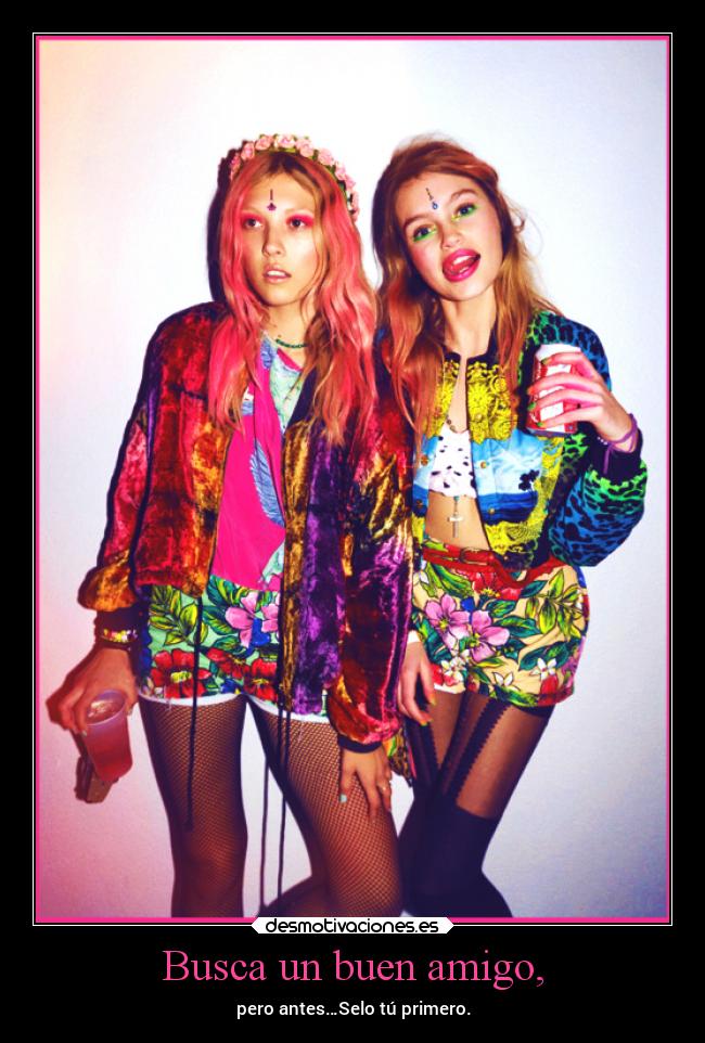 Busca un buen amigo, - 