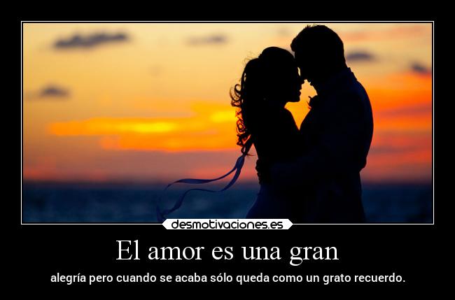 El amor es una gran - 
