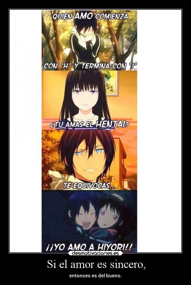 Si el amor es sincero, -