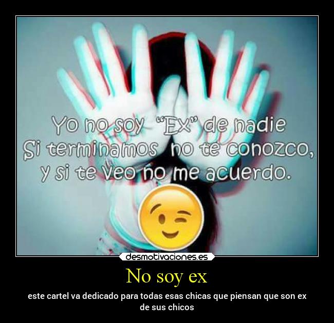 No soy ex -