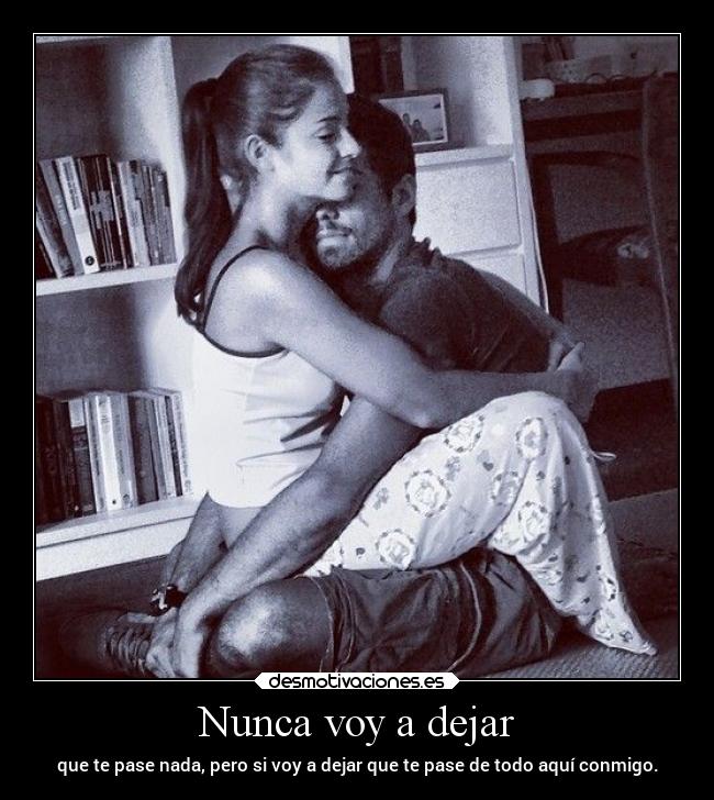 Nunca voy a dejar -