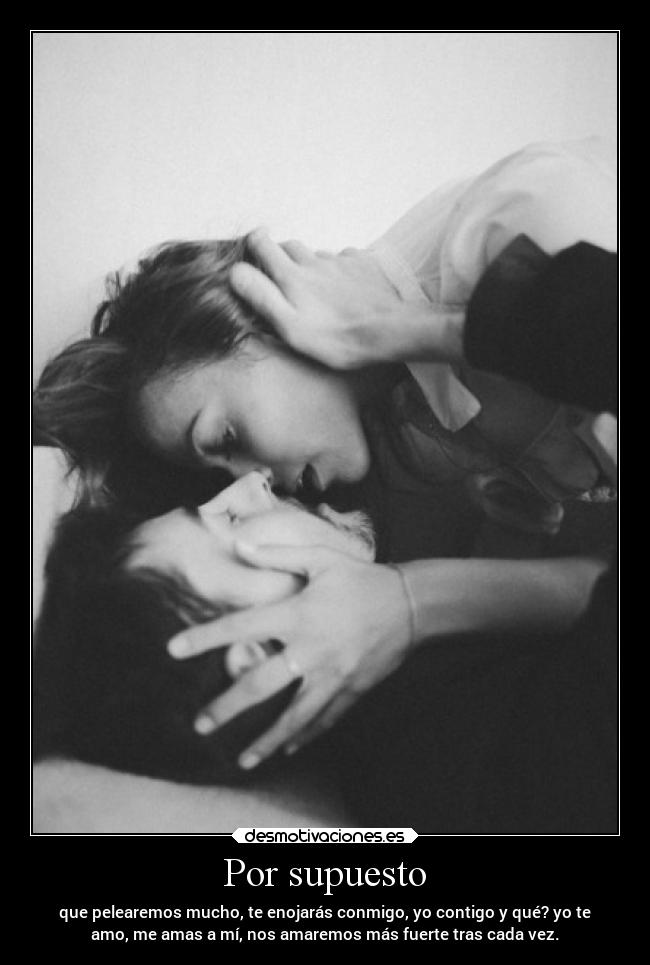 carteles amor dalyami teamorwar nadanosseparara desmotivaciones