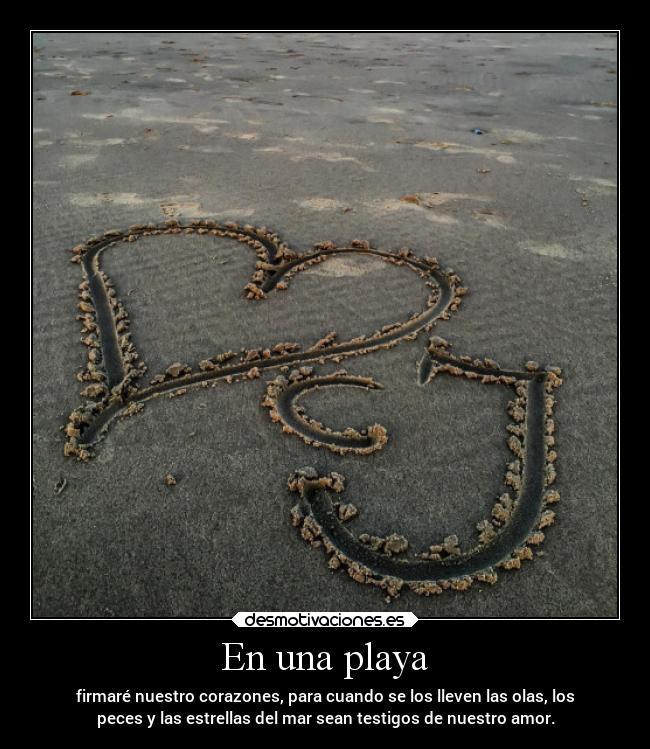 carteles amor dalyami tellevareaunaplaya desmotivaciones