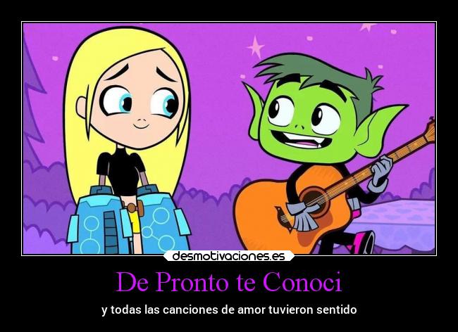 De Pronto te Conoci - 